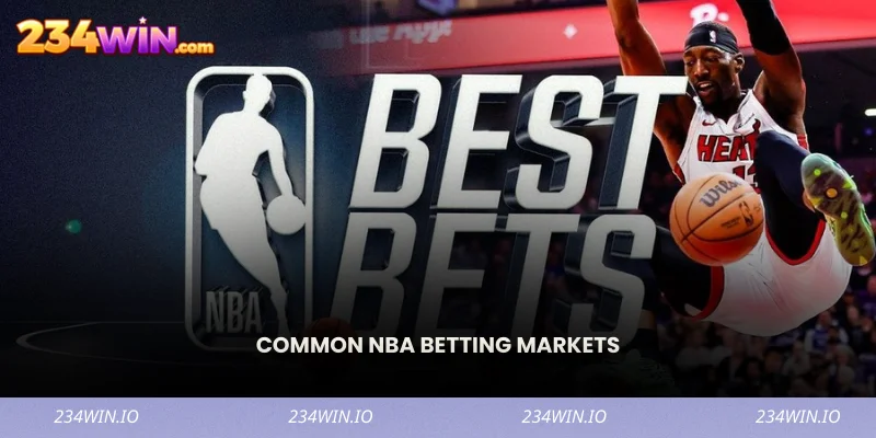 Common NBA Betting Markets