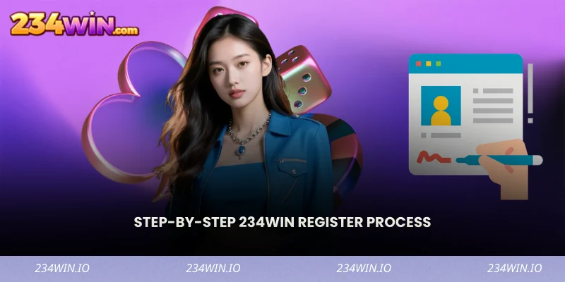 Step-by-Step 234Win Register Process