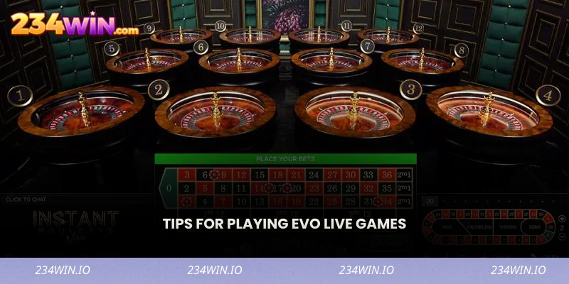 Tips for Playing EVO Live Games