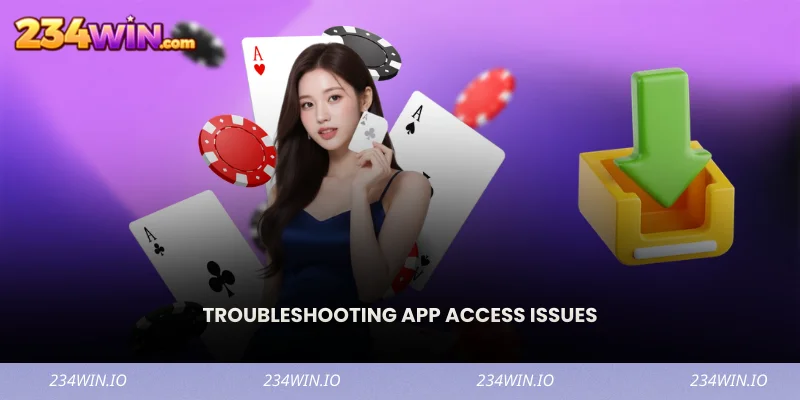 Troubleshooting App Access Issues